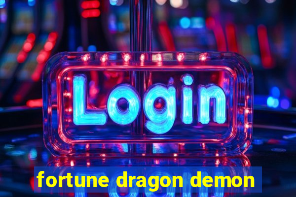 fortune dragon demon